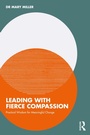 Cover: Leading with Fierce Compassion - Routledge
