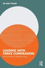 Cover: Leading with Fierce Compassion - Routledge