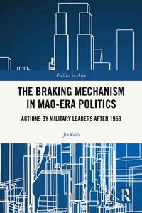 Bild: The Braking Mechanism in Mao-era Politics - Routledge