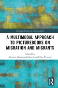 Cover: A Multimodal Approach to Picturebooks on Migration and Migrants - Routledge