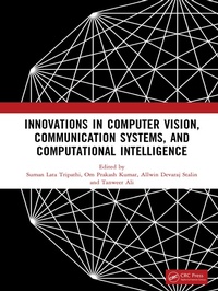 Enlarge image Cover: Innovations in Computer Vision, Communication Systems, and Computational Intelligence - CRC Press