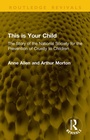 Cover: This is Your Child - Routledge
