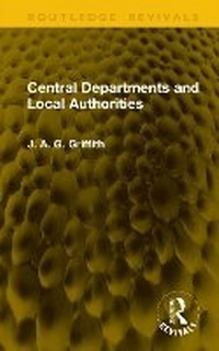 Abbildung von: Central Departments and Local Authorities - Routledge