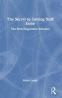 Cover: The Secret to Getting Stuff Done - Routledge
