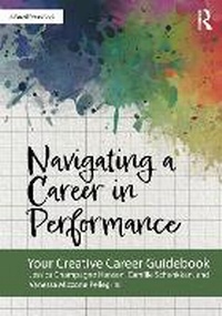Abbildung von: Navigating a Career in Performance - Routledge