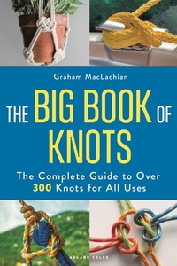 Enlarge image Cover: The Big Book of Knots - Bloomsbury Publishing PLC