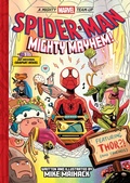 Cover: Spider-Man: Mighty Mayhem! (A Mighty Marvel Team-Up) - Abrams