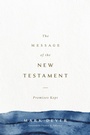 Cover: The Message of the New Testament - Crossway