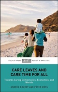 Cover: Care Leaves and Care Time for All - Policy Press