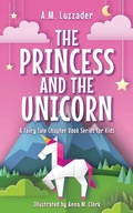 Cover: The Princess and the Unicorn - Sourcebooks Wonderland