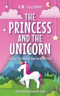 Cover: The Princess and the Unicorn - Sourcebooks Wonderland