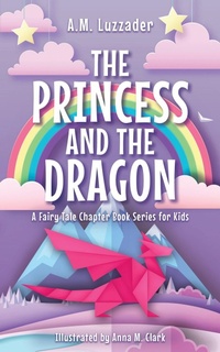 Enlarge image Cover: The Princess and the Dragon - Sourcebooks Wonderland