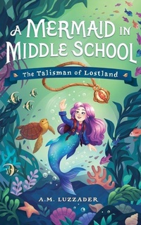 Enlarge image Cover: A Mermaid in Middle School Book 1 - Poisoned Pen Press
