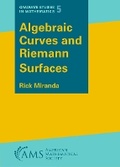 Cover: Algebraic Curves and Riemann Surfaces - American Mathematical Society