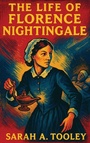 Cover: The Life of Florence Nightingale - Sublime Books