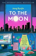Bild: To the Moon - Bloomsbury Publishing PLC