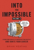 Cover: Into the Impossible Volume 2 - Lioncrest Publishing