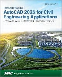 Abbildung von: Introduction to AutoCAD 2026 for Civil Engineering Applications - SDC Publications