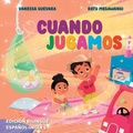 Cover: Cuando Jugamos - Purple Diamond Press, Inc