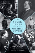Cover: The Seven Lives of Abraham Kuyper - Faithlife Corporation