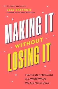 Enlarge image Cover: Making It Without Losing It - Page Two Books, Inc.