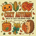 Cover: Bold & Easy Cozy Autumn Coloring Book - Revive Coloring Books