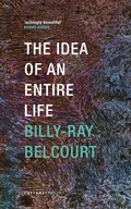 Cover: The Idea of an Entire Life - Carcanet Poetry