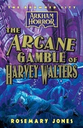 Cover: The Arcane Gamble of Harvey Walters - Aconyte Books