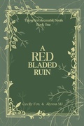 Cover: A Red Bladed Ruin - Irredeemable Publishing