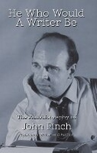 Enlarge image Cover: He Who Would A Writer Be - Quoit Media Limited