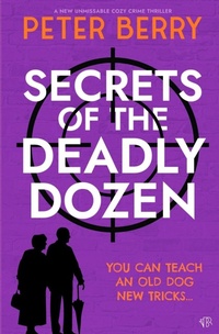 Enlarge image Cover: Secrets of the Deadly Dozen - Bloodhound Books