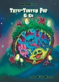Abbildung von: Tatti-Tuuttin Pop & Co - Witty Wizard Publishing