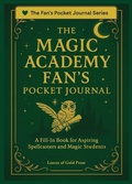 Cover: The Magic Academy Fan's Pocket Journal - Quillpen Pty Ltd T/A Leaves of Gold Press