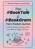 Cover: The #BookTalk &#BookGram Fan's Pocket Journal - Quillpen Pty Ltd T/A Leaves of Gold Press