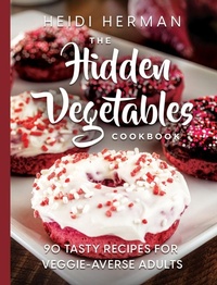 Enlarge image Cover: The Hidden Vegetables Cookbook - Hekla Publishing LLC