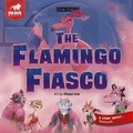 Cover: The Flamingo Fiasco - Brave Books