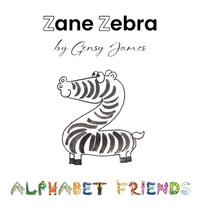 Enlarge image Cover: Zane Zebra - Gensy James