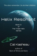 Cover: Helix Resonant (The Triple Helix Series, #3) - Harper & Knowles Publishing