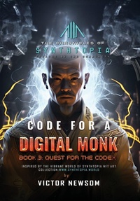 Enlarge image Cover: Code for a Digital Monk - Victor Newsom