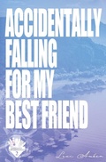Cover: Accidentally Falling For My Best Friend - Lexi Amber Publishing