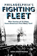 Cover: Philadelphia's Fighting Fleet - Casemate Publishers