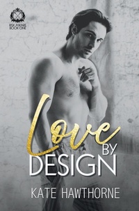 Enlarge image Cover: Love by Design - Kate Hawthorne Books