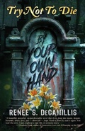 Cover: Try Not to Die - Vincere Press, LLC