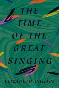 Enlarge image Cover: The Time of the Great Singing - Freehand Books