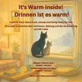 Cover: It's warm inside! / Drinnen ist es warm! (Bilingual - Belinda Chavremootoo
