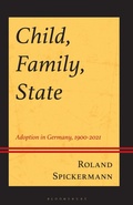 Bild: Child, Family, State - Bloomsbury Academic USA