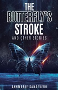 Cover: The Butterfly's Stroke and Other Stories - Stark Publishing