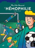 Cover: L'H&eacute;mophilie - Fondation Ipsen BookLab
