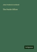 Cover: The Parish Officer - Antigonos Verlag