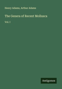 Enlarge image Cover: The Genera of Recent Mollusca - Antigonos Verlag